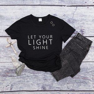 Let Your Light Shine T-Shirt NWOT Sizes S-XL